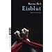 Eisblut: Kriminalroman