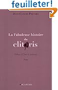Acheter livre Santé et Bien-être : La fabuleuse histoire du clitoris
