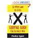 Ex-Wives and Ex-Lives: Survival Guide for the Next Wife