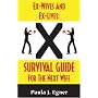 Ex-Wives and Ex-Lives: Survival Guide for the Next Wife