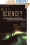 But Is It Science? The Philosophical Question in the Creation/Evolution Controversy, Updated Edition