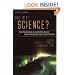 But Is It Science? The Philosophical Question in the Creation/Evolution Controversy, Updated Edition