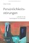 Pers�nlichkeitsst�rungen - Leitfaden f�r die Psychologische Psychotherapie