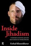 Inside jihadism : understanding jihadi movements worldwide