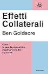 Effetti collaterali. Come le case far...