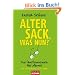 Alter Sack, was nun?: Das �berlebensbuch f�r M�nner - Mit Illustrationen von Til Mette