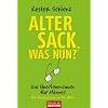 Alter Sack, was nun?: Das �berlebensbuch f�r M�nner - Mit Illustrationen von Til Mette