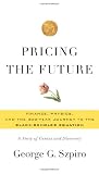 Pricing the Future: Finance, Physics, and the 300-year Journey to the Black-Scholes Equation