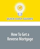 How To Get a Reverse Mortgage