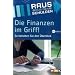 Die Finanzen im Griff! So behalten Sie den �berblick. Das Buch zur TV-Sendung 'Raus aus den Schulden'