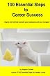 100 Essential Steps to Career Success
