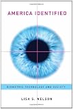 America Identified: Biometric Technology and Society