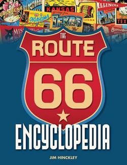 Jim Hinckley: The Route 66 Encyclopedia (Hardcover); 2012 Edition
