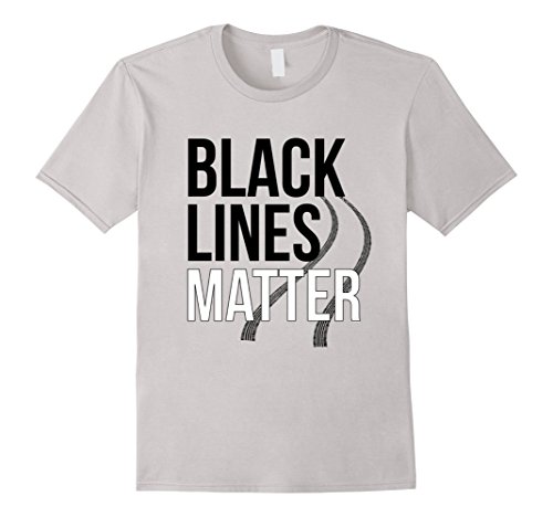 Making Black Lines Matter - Funny Car Guy T-shirt