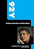 92Y: Anthony Bourdain and Eric Ripert