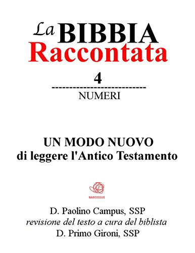 La Bibbia Raccontata - Numeri (Italian Edition)