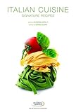 Italian cuisine : signature recipes