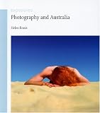 Photography and Australia (Reaktion Books - Exposures)