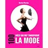 100 id�es qui ont transform� la mode