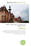 Odessa: Capital (political), Odessa Oblast, Catherine II of Russia, Golden Horde, Crimean Khanate, Grand Duchy of Lithuania, Ottoman Empire, Russo-Turkish War (1787?1792), Armand-Emmanuel du Plessis