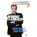 How Hard Can It Be?: The World According to Clarkson Volume 4 (World According to Clarkson 4)