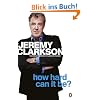 How Hard Can It Be?: The World According to Clarkson Volume 4 (World According to Clarkson 4)
