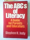 The ABCs of literacy : a guide for parents and educators