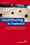 Geschäftserfolg in Frankreich - Eine Tour de France für Unternehmer und Exportmanager