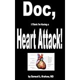 Doc, I Think I'm Having a Heart Attack!