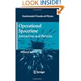 Operational Spacetime: Interactions and Particles (Fundamental Theories of Physics) by Heinrich Saller