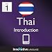 Learn Thai - Level 1: Introduction to Thai Volume 1 (Enhanced Version): Lessons 1-25 with Audio (Innovative Language Series - Learn Thai from Absolute Beginner to Advanced)