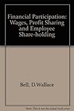 Financial participation : wages, profit sharing and employee shareholding