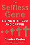 Selfless Gene: Living with God and Darwin