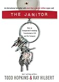 The Janitor: How an Unexpected Friendship Transformed a CEO and His Company