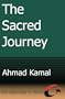 The Sacred Journey: the Pilgrimage to Mecca