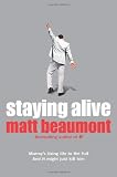 Staying Alive Medium