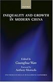 Inequality and Growth in Modern China (W I D E R Studies in Development Economics)