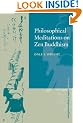 Philosophical Meditations on Zen Buddhism (Cambridge Studies in Religious Traditions)