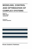 Modeling, Control and Optimization of Complex Systems: In Honor of Professor Yu-Chi Ho (The International Series on Discrete Event Dynamic Systems)