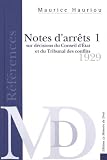 Notes d'arrets sur d�cisions du conseil d'etat et du tribunal des conflits t.1