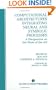 Computational Architectures Integrating Neural and Symbolic Processes: A Perspective on the State of the Art (The Springer International Series in Engineering and Computer Science)