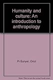 Humanity and culture : an introduction to anthropology