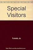 Special visitors