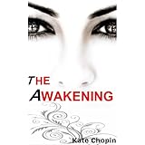 THE AWAKENING (Annotated and llustrated with full color pictures)