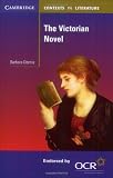 The Victorian Novel (Cambridge Contexts in Literature)