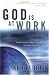 Book cover of God is at Work: Transforming People and Nations Through Business.