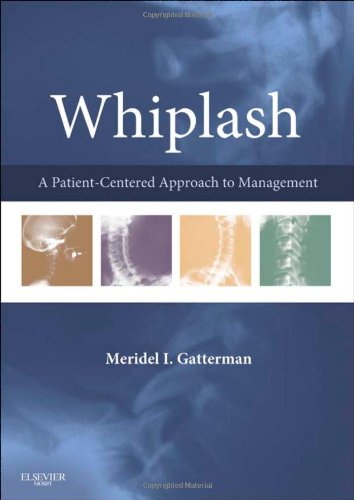 Whiplash: A Patient Centered Approach to Management, 1e