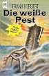 Die wei�e Pest. Science Fiction Roman.