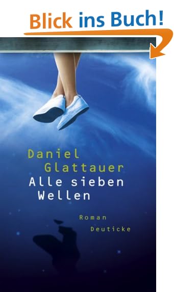 Alle sieben Wellen - Daniel Glattauer