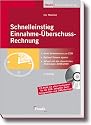 Schnelleinstieg Einnahme-Überschuss-Rechnung für Freiberufler und Selbstständige: Ohne Vorkenntnisse zur EÜR, optimal Steuern sparen, mit den ... und Unternehmenssteuerreform